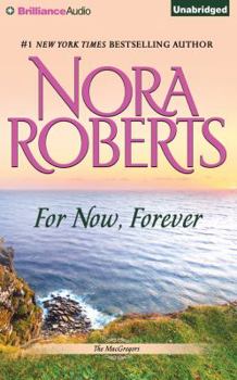For Now, Forever - Book #5 of the MacGregors