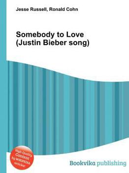 Paperback Somebody to Love (Justin Bieber Song) Book