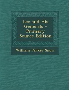 Paperback Lee and His Generals - Primary Source Edition Book