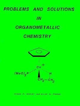 Paperback Problems and Solutions in Organometallic Chemistry Book