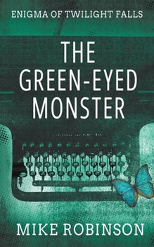 Paperback The Green-Eyed Monster: A Chilling Tale of Terror Book