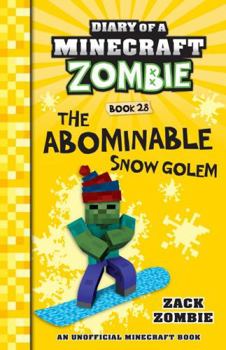 Diary of a Minecraft Zombie Book 28: The Abominable Snow Golem