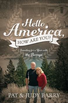 Paperback Hello America, How Are You? Traveling for a Year with the Barrys Book