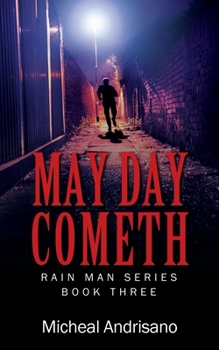 Paperback May Day Cometh: Rain Main Series - Book Three Book