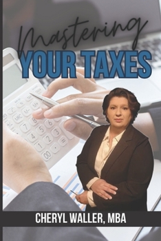 Paperback Mastering Your Taxes: A Comprehensive Guide to Successful Tax Preparation Book
