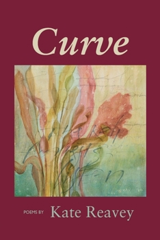 Paperback Curve: Poems by Kate Reavey Book