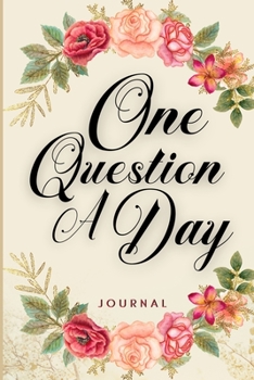 Paperback One Question A Day Journal: A Self Discovery Journal and Life Changing Questions. Five Year Memory Journal for Recording Your Life Story Book