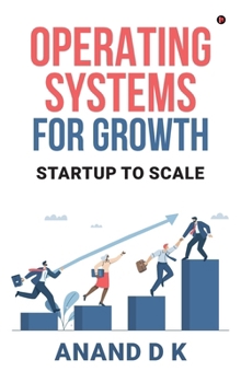 Hardcover Operating Systems for Growth: Startup to Scale Book