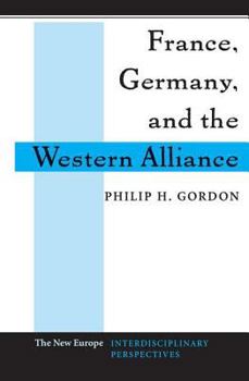Paperback France, Germany, and the Western Alliance Book