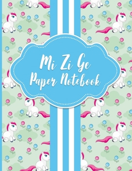 Paperback Mi Zi Ge Paper Notebook: Chinese Writing Notebook, Mi Zi Ge Graph Paper - Unicorns Cover Book