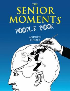 Paperback The Senior Moments Doodle Book