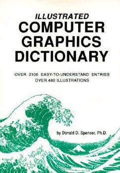 Paperback Illustrated Computer Graphics Dictionary Book