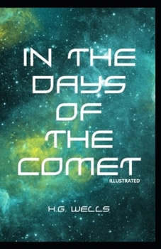 In the Days of the Comet: Illustrated