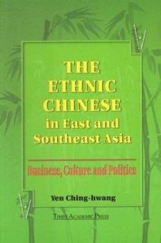 Paperback Ethnic Chinese in East and Southeast Asia: Business, Culture and Politics Book