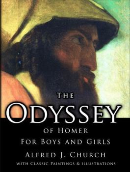 The Odyssey for Boys and Girls: With Classic Paintings and Illustrations