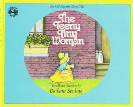 Paperback The Teeny Tiny Woman: An Old English Ghost Tale Book