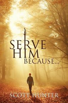 Paperback I Serve Him Because... Book