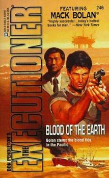 Blood Of The Earth - Book #246 of the Mack Bolan the Executioner