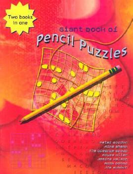 Paperback Giant Book of Pencil Puzzles/Giant Book of Optical Puzzles: Two Books in One Book