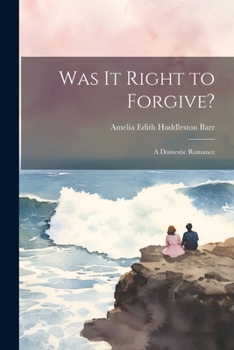 Paperback Was It Right to Forgive?: A Domestic Romance Book