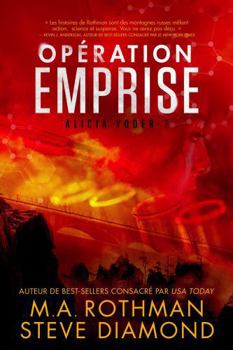 Opération Emprise (Alicia Yoder) (French Edition)