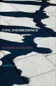 Hardcover Civil Disobedience: An American Tradition Book