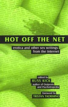 Paperback Hot Off the Net: Erotica and Other Sex Writings from the Internet Book