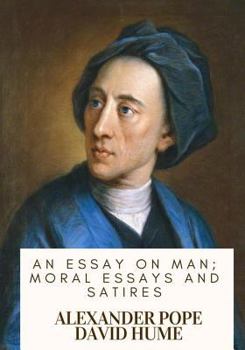 An Essay on Man; Moral Essays and Satires
