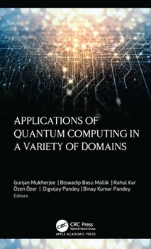 Hardcover Applications of Quantum Computing in a Variety of Domains Book
