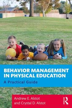 Paperback Behavior Management in Physical Education: A Practical Guide Book