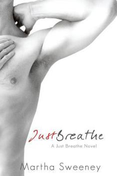 Just Breathe - Book #3 of the Just Breathe