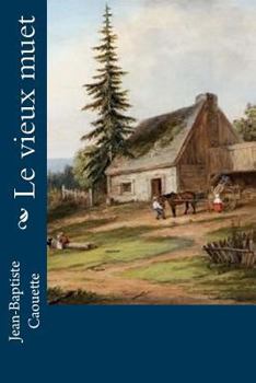 Paperback Le vieux muet [French] Book