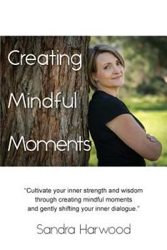 Paperback Creating Mindful Moments Book