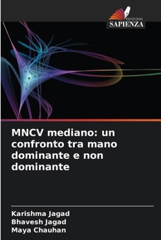 Paperback MNCV mediano: un confronto tra mano dominante e non dominante [Italian] Book