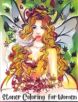 Paperback Stoner coloring for women: Let's get high and color coolest coloring book