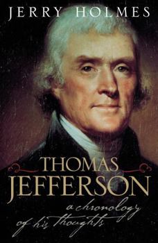 Hardcover Thomas Jefferson: A Chronology of His Thoughts Book