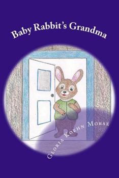Paperback Baby Rabbit's Grandma Book