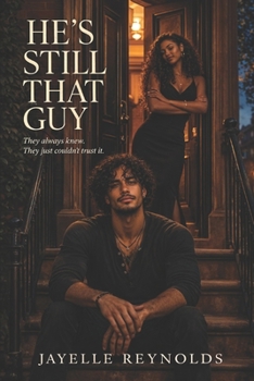 Paperback He's Still That Guy: They always knew. They just couldn't trust it. Book