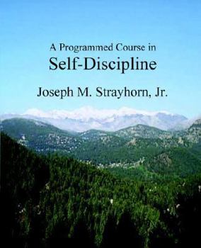 Paperback A Programmed Course in Self-Discipline Book