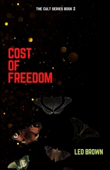 Paperback Cost of Freedom: The Cult Series Book 2 Book