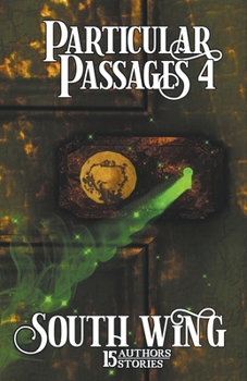 Paperback Particular Passages 4: South Wing Book