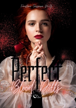 Paperback Perfect Blood Dolls: Tome 1 [French] Book