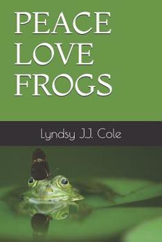 Paperback Peace Love Frogs Book