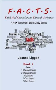 Paperback F.A.C.T.S. Bible Study Guide Book 1: Faith and Commitment Through Scripture Book