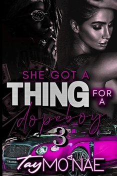 Paperback She Got A Thing For A Dope Boy 3 Book