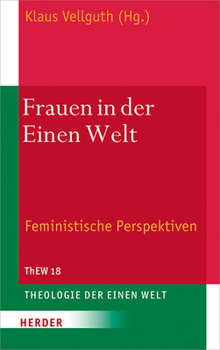 Hardcover Frauen in Der Einen Welt: Feministische Perspektiven [German] Book