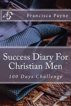 Paperback Success Diary For Christian Men: 100 Days Challenge Book