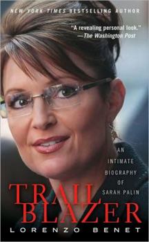 Mass Market Paperback Trailblazer: An Intimate Biography of Sarah Palin Book