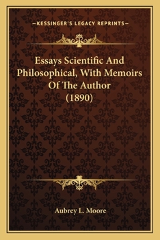 Paperback Essays Scientific And Philosophical, With Memoirs Of The Author (1890) Book