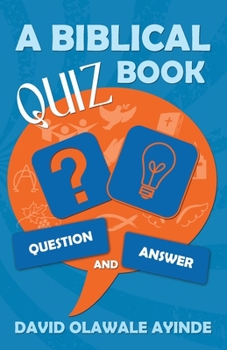 Paperback A Biblical Quiz Book: Question and Answer Book